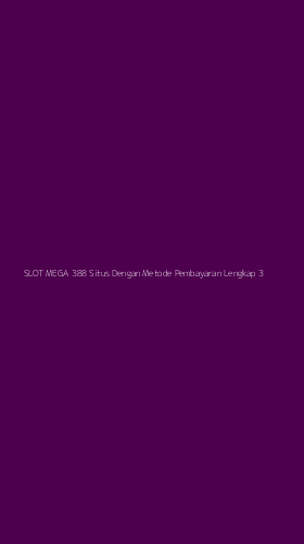 Tampilan Antarmuka Aplikasi Slot Mega 388 Situs Dengan Metode Pembayaran Lengkap - 3