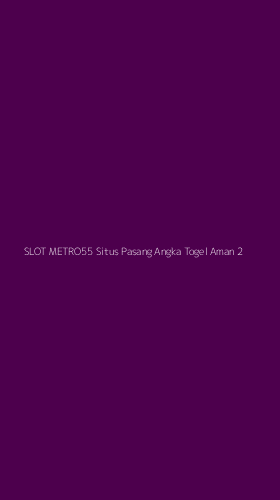 Tampilan Antarmuka Aplikasi Slot Metro55 Situs Pasang Angka Togel Aman - 2