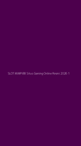 Tampilan Antarmuka Aplikasi Slot Mimpi88 Situs Gaming Online Resmi 2026 - 1