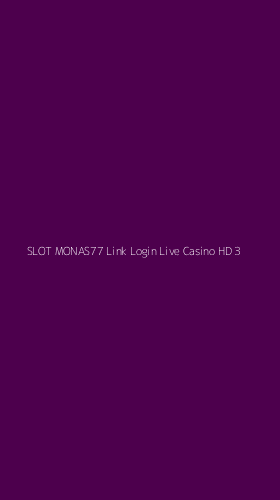 Tampilan Antarmuka Aplikasi Slot Monas77 Link Login Live Casino Hd - 3