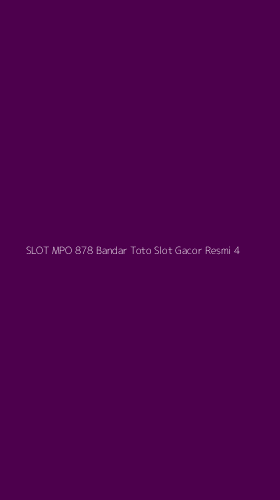 Tampilan Antarmuka Aplikasi Slot Mpo 878 Bandar Toto Slot Gacor Resmi - 4