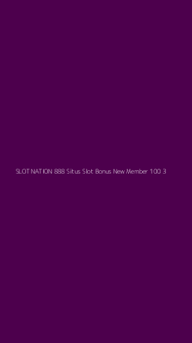 Tampilan Antarmuka Aplikasi Slot Nation 888 Situs Slot Bonus New Member 100 - 3
