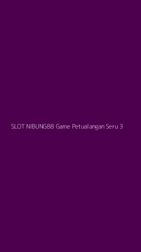 Tampilan Antarmuka Aplikasi Slot Nibung88 Game Petualangan Seru - 3