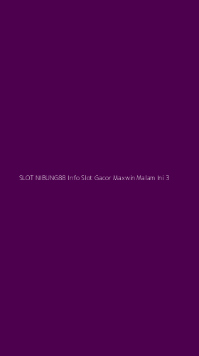 Tampilan Antarmuka Aplikasi Slot Nibung88 Info Slot Gacor Maxwin Malam Ini - 3