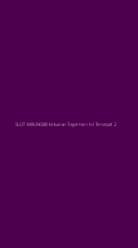 Tampilan Antarmuka Aplikasi Slot Nibung88 Keluaran Togel Hari Ini Tercepat - 2