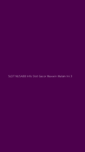 Tampilan Antarmuka Aplikasi Slot Nusa88 Info Slot Gacor Maxwin Malam Ini - 3