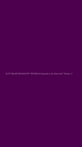 Tampilan Antarmuka Aplikasi Slot Online Dengan Rtp Tertinggi Kumpulan Link Alternatif Terbaru - 2