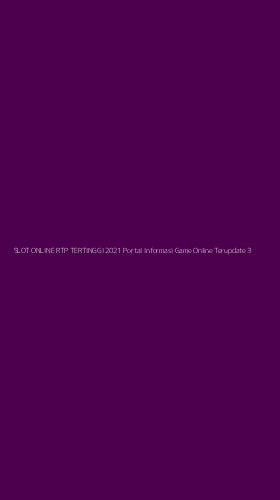 Tampilan Antarmuka Aplikasi Slot Online Rtp Tertinggi 2021 Portal Informasi Game Online Terupdate - 3