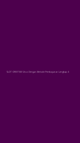 Tampilan Antarmuka Aplikasi Slot Orbit88 Situs Dengan Metode Pembayaran Lengkap - 4