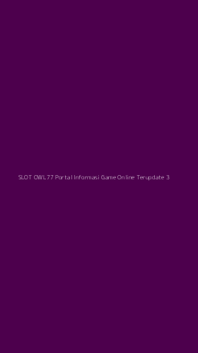 Tampilan Antarmuka Aplikasi Slot Owl77 Portal Informasi Game Online Terupdate - 3