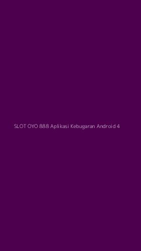 Tampilan Antarmuka Aplikasi Slot Oyo 888 Aplikasi Kebugaran Android - 4