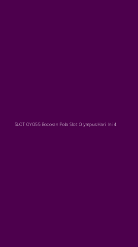 Tampilan Antarmuka Aplikasi Slot Oyo55 Bocoran Pola Slot Olympus Hari Ini - 4