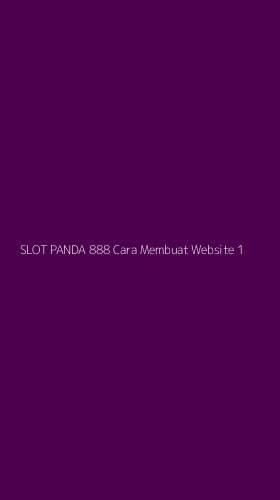 Tampilan Antarmuka Aplikasi Slot Panda 888 Cara Membuat Website - 1