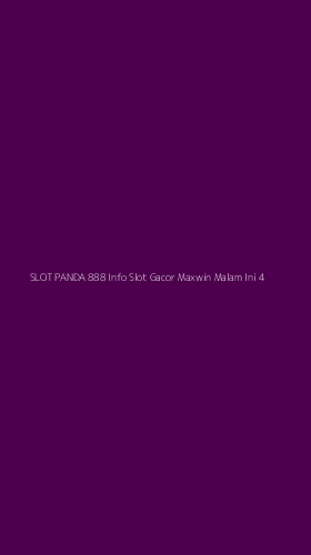 Tampilan Antarmuka Aplikasi Slot Panda 888 Info Slot Gacor Maxwin Malam Ini - 4