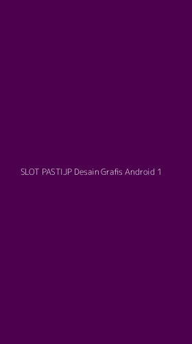 Tampilan Antarmuka Aplikasi Slot Pastijp Desain Grafis Android - 1