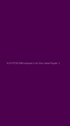 Tampilan Antarmuka Aplikasi Slot Petir 388 Kumpulan Link Situs Game Populer - 2