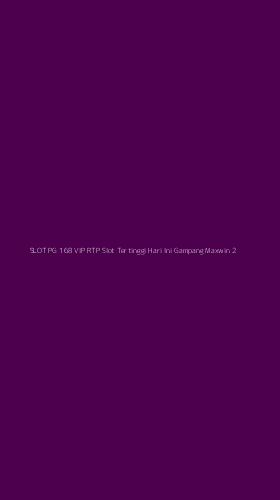 Tampilan Antarmuka Aplikasi Slot Pg 168 Vip Rtp Slot Tertinggi Hari Ini Gampang Maxwin - 2
