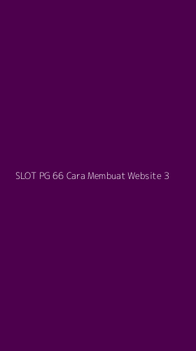 Tampilan Antarmuka Aplikasi Slot Pg 66 Cara Membuat Website - 3