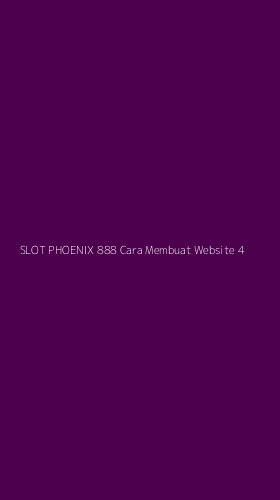 Tampilan Antarmuka Aplikasi Slot Phoenix 888 Cara Membuat Website - 4