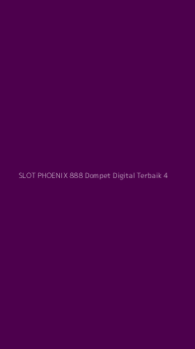 Tampilan Antarmuka Aplikasi Slot Phoenix 888 Dompet Digital Terbaik - 4