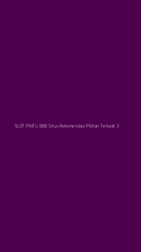 Tampilan Antarmuka Aplikasi Slot Pintu 888 Situs Rekomendasi Pilihan Terbaik - 3