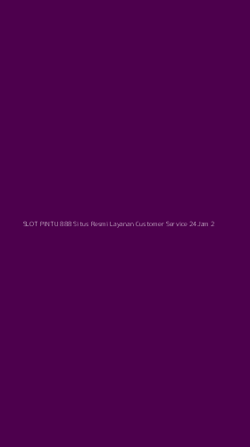 Tampilan Antarmuka Aplikasi Slot Pintu 888 Situs Resmi Layanan Customer Service 24jam - 2