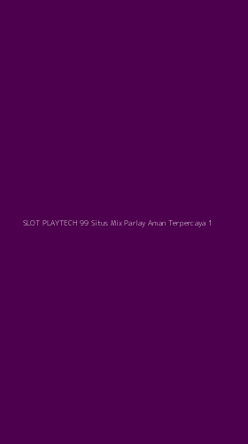 Tampilan Antarmuka Aplikasi Slot Playtech 99 Situs Mix Parlay Aman Terpercaya - 1
