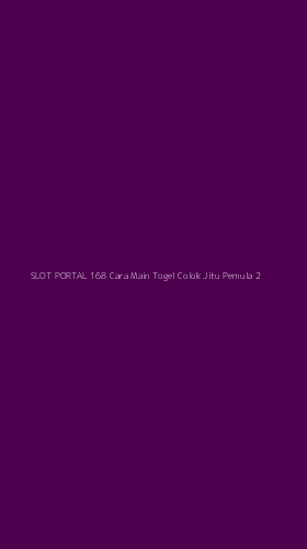 Tampilan Antarmuka Aplikasi Slot Portal 168 Cara Main Togel Colok Jitu Pemula - 2