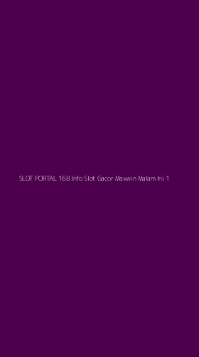 Tampilan Antarmuka Aplikasi Slot Portal 168 Info Slot Gacor Maxwin Malam Ini - 1