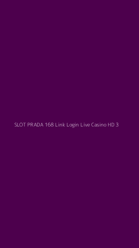 Tampilan Antarmuka Aplikasi Slot Prada 168 Link Login Live Casino Hd - 3