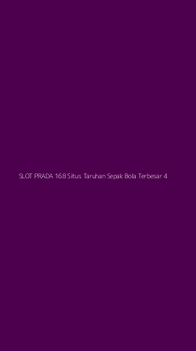 Tampilan Antarmuka Aplikasi Slot Prada 168 Situs Taruhan Sepak Bola Terbesar - 4