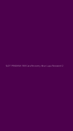Tampilan Antarmuka Aplikasi Slot Pradana 188 Cara Recovery Akun Lupa Password - 2