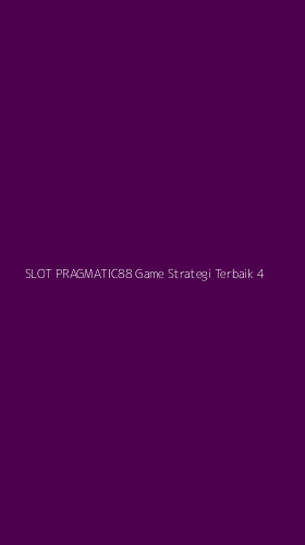 Tampilan Antarmuka Aplikasi Slot Pragmatic88 Game Strategi Terbaik - 4