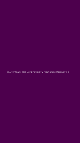 Tampilan Antarmuka Aplikasi Slot Prima 168 Cara Recovery Akun Lupa Password - 3