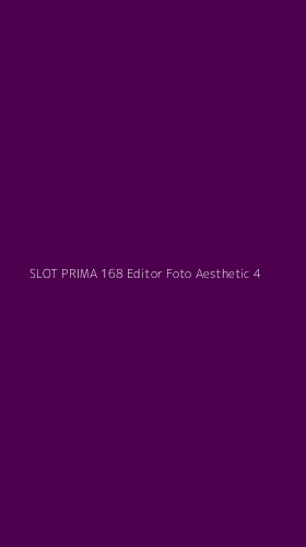 Tampilan Antarmuka Aplikasi Slot Prima 168 Editor Foto Aesthetic - 4