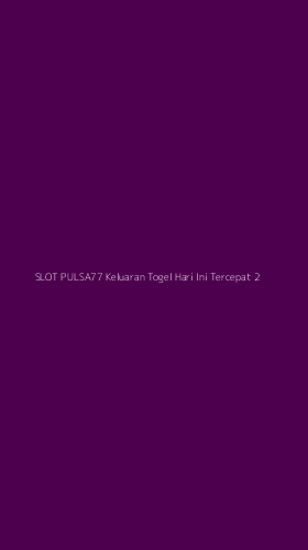 Tampilan Antarmuka Aplikasi Slot Pulsa77 Keluaran Togel Hari Ini Tercepat - 2