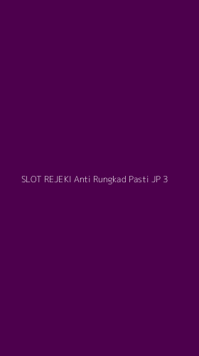 Tampilan Antarmuka Aplikasi Slot Rejeki Anti Rungkad Pasti Jp - 3