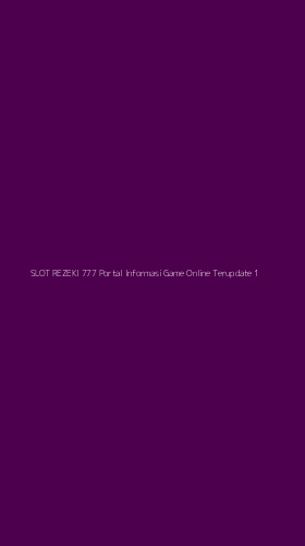 Tampilan Antarmuka Aplikasi Slot Rezeki 777 Portal Informasi Game Online Terupdate - 1