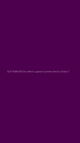 Tampilan Antarmuka Aplikasi Slot Roma 99 Situs Resmi Layanan Customer Service 24jam - 3