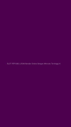 Tampilan Antarmuka Aplikasi Slot Rtp 666 Login Bandar Online Dengan Winrate Tertinggi - 4