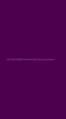 Tampilan Antarmuka Aplikasi Slot Rtp Finder Link Alternatif Situs Casino Resmi - 1