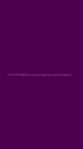 Tampilan Antarmuka Aplikasi Slot Rtp Finder Live Streaming Casino Online 24jam - 2