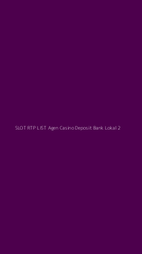 Tampilan Antarmuka Aplikasi Slot Rtp List Agen Casino Deposit Bank Lokal - 2