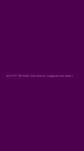 Tampilan Antarmuka Aplikasi Slot Rtp Tertinggi 2021 Panduan Lengkap Bermain Aman - 1
