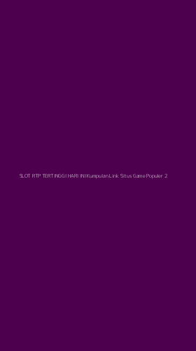 Tampilan Antarmuka Aplikasi Slot Rtp Tertinggi Hari Ini Kumpulan Link Situs Game Populer - 2
