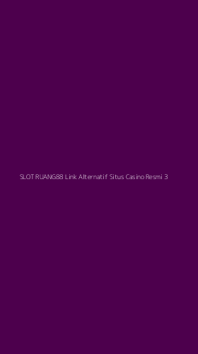 Tampilan Antarmuka Aplikasi Slot Ruang88 Link Alternatif Situs Casino Resmi - 3