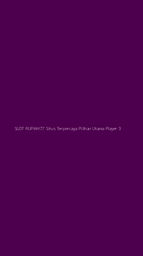 Tampilan Antarmuka Aplikasi Slot Rupiah77 Situs Terpercaya Pilihan Utama Player - 3