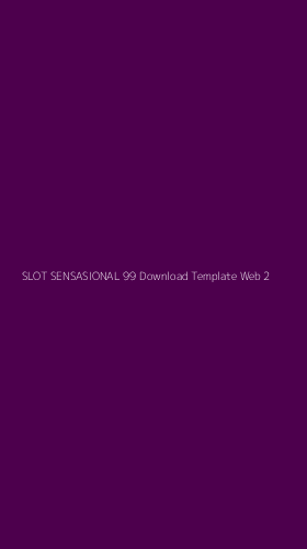 Tampilan Antarmuka Aplikasi Slot Sensasional 99 Download Template Web - 2