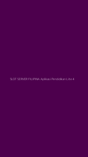Tampilan Antarmuka Aplikasi Slot Server Filipina Aplikasi Pendidikan Lite - 4