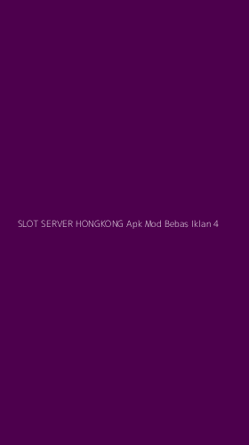 Tampilan Antarmuka Aplikasi Slot Server Hongkong Apk Mod Bebas Iklan - 4